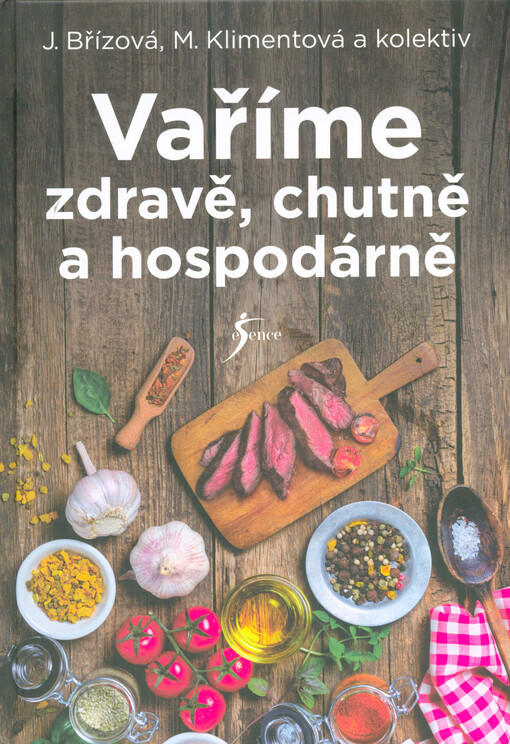 Vaříme zdravě, chutně a hospodárně