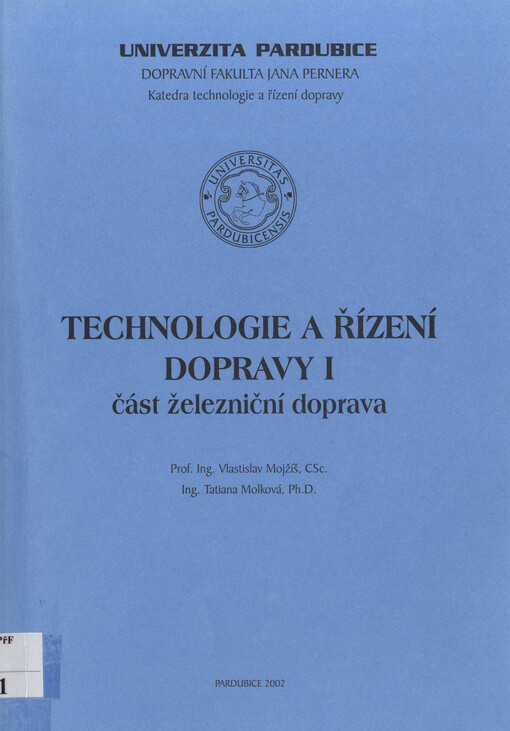 Technologie a řízení dopravy I.Železniční doprava