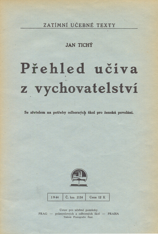 Přehled učiva z vychovatelství :se zřetelem na potřeby odborných škol pro ženská povolání