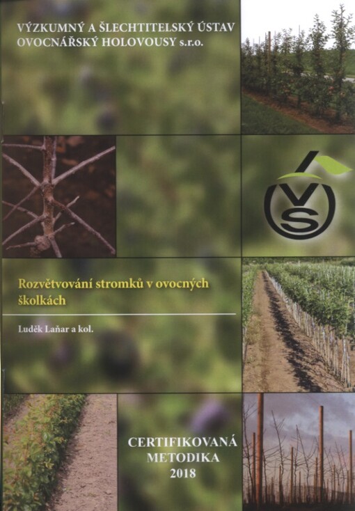 Rozvětvování stromků v ovocných školkách : certifikovaná metodika