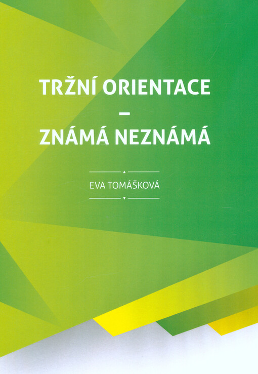 Tržní orientace - známá neznámá