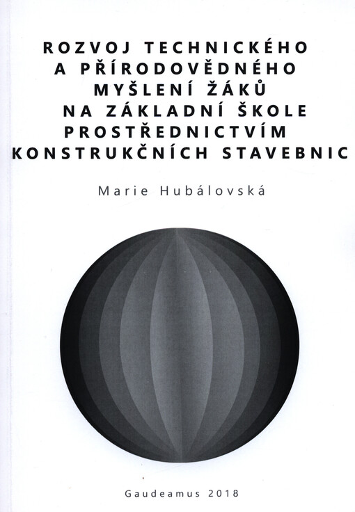 Rozvoj technického a přírodovědného myšlení žáků na základní škole prostřednictvím konstrukčních stavebnic