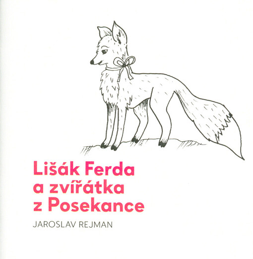 Lišák Ferda a zvířátka z Posekance