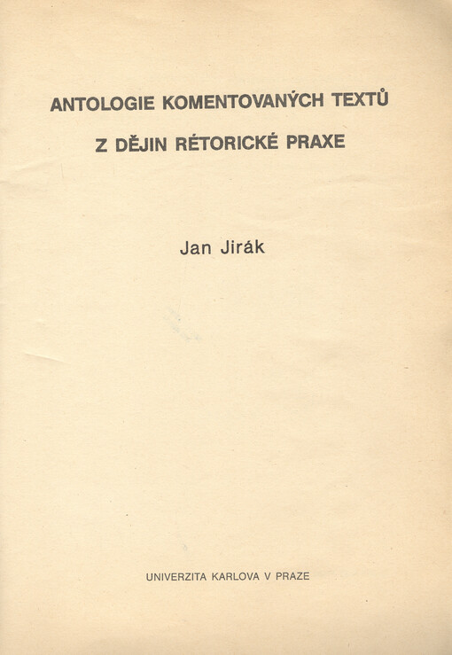 Antologie komentovaných textů z dějin rétorické praxe