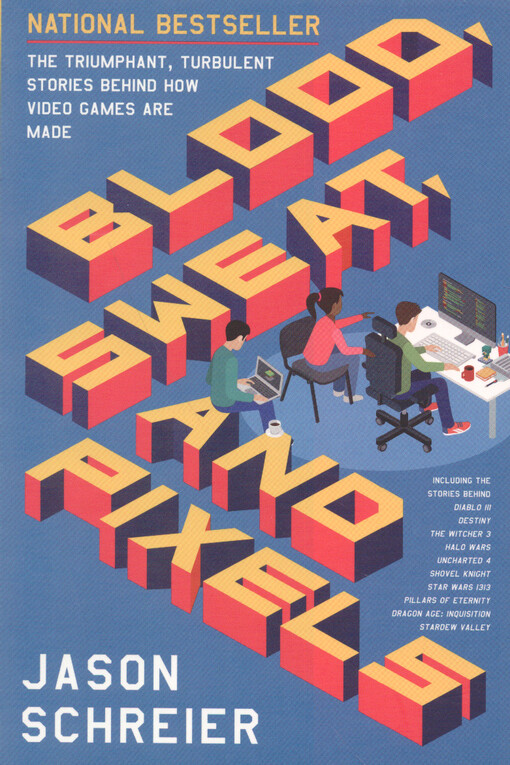 Blood, sweat and pixels