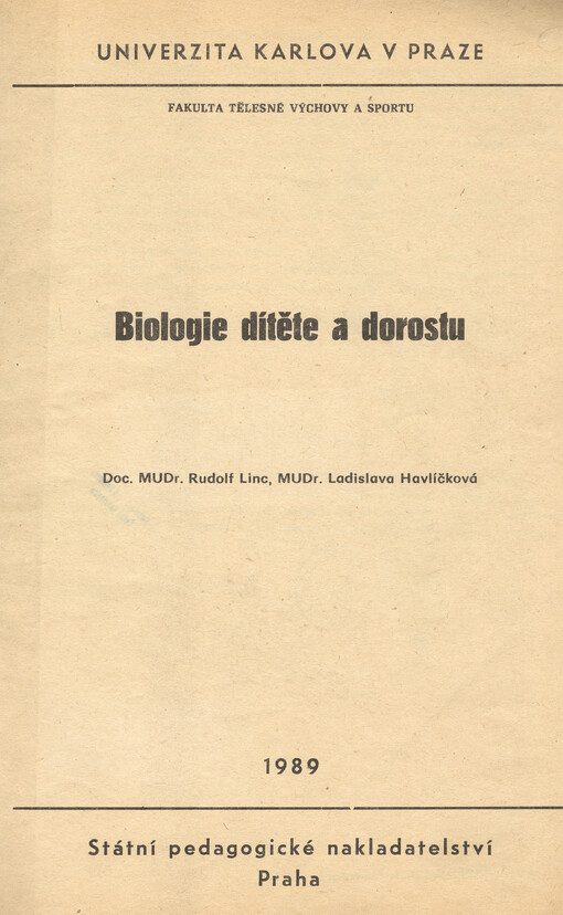 Biologie dítěte a dorostu :určeno pro posl. fak. tělesné výchovy a sportu