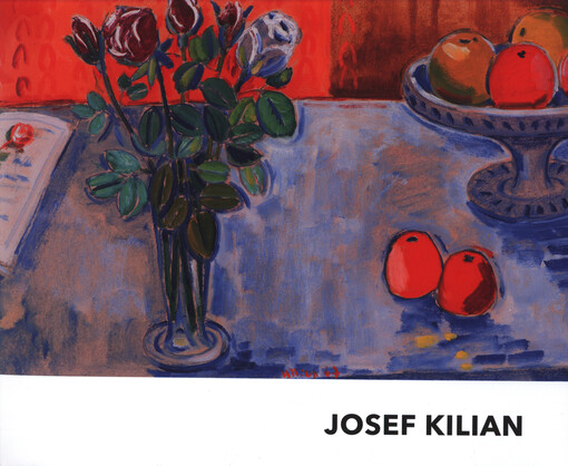 Josef Kilian: poetické vyznání v barvách : Galerie Ludvíka Kuby, Poděbrady, 11.1.-3.3.2019