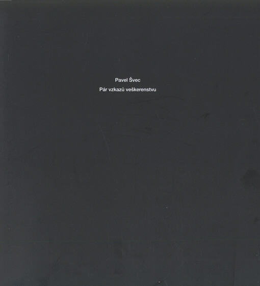 Pár vzkazů veškerenstvu