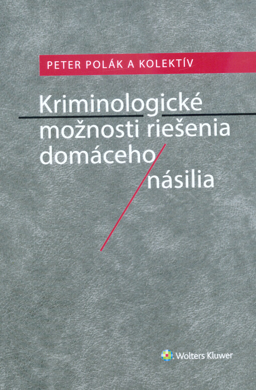 Kriminologické možnosti riešenia domáceho násilia