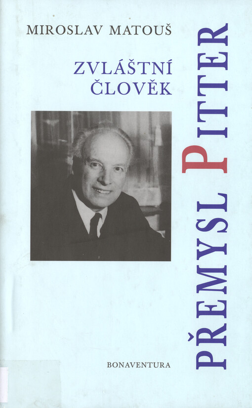 Zvláštní člověk Přemysl Pitter