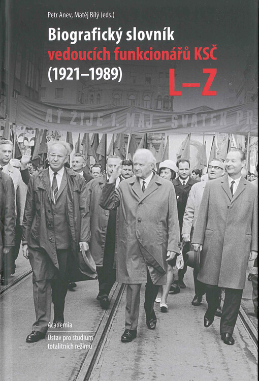 Biografický slovník vedoucích funkcionářů KSČ (1921-1989). L-Z