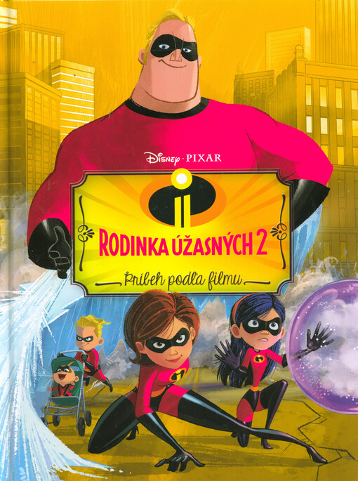 Rodinka Úžasných 2 - Príbeh podľa filmu