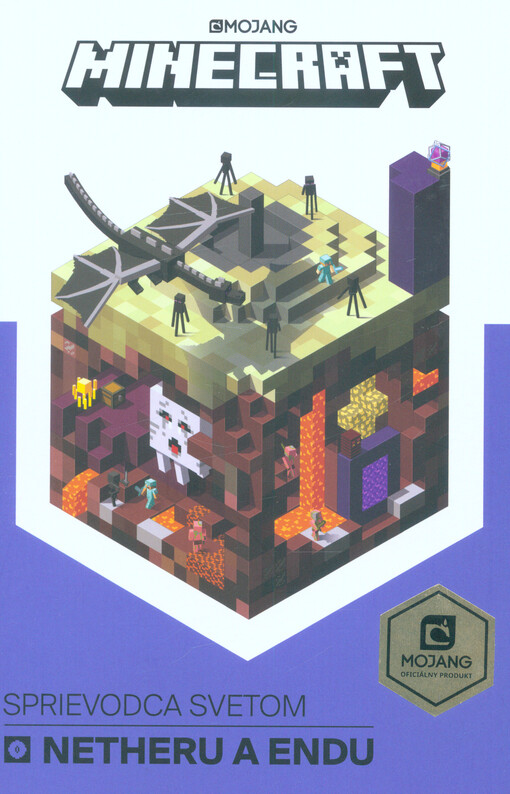 Minecraft : sprievodca svetom Netheru a Endu