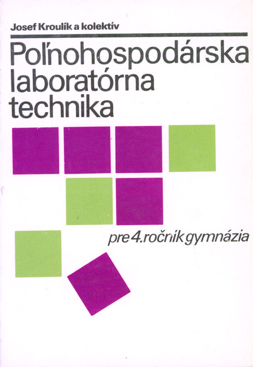 Poľnohospodárska laboratórna technika pre 4. ročník gymnázia