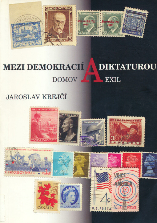 Mezi demokracií a diktaturou: domov a exil