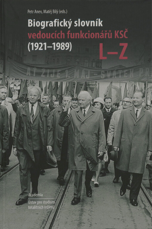 Biografický slovník vedoucích funkcionářů KSČ v letech 1921-1989