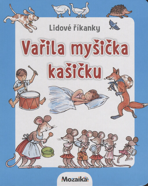 Vařila myšička kašičku