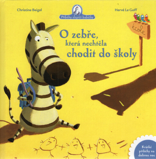 O zebře, která nechtěla chodit do školy