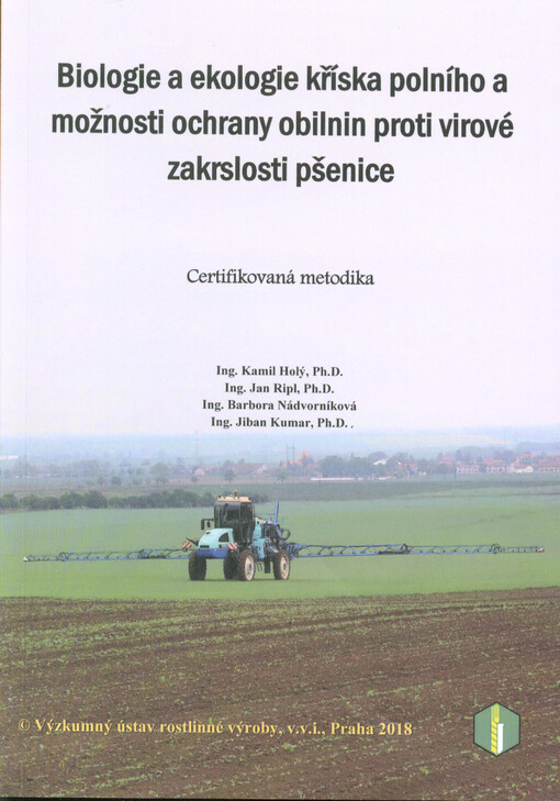 Biologie a ekologie kříska polního a možnosti ochrany obilnin proti virové zakrslosti pšenice