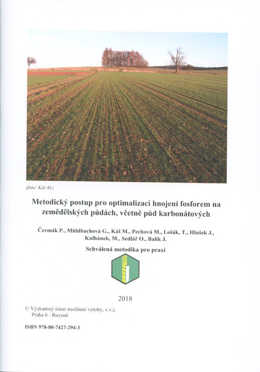 Metodický postup pro optimalizaci hnojení fosforem na zemědělských půdách, včetně půd karbonátových