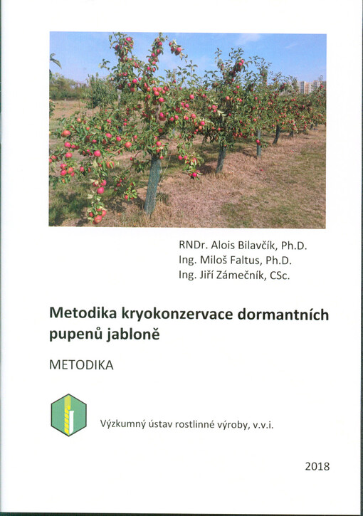 Metodika kryokonzervace dormantních pupenů jabloně