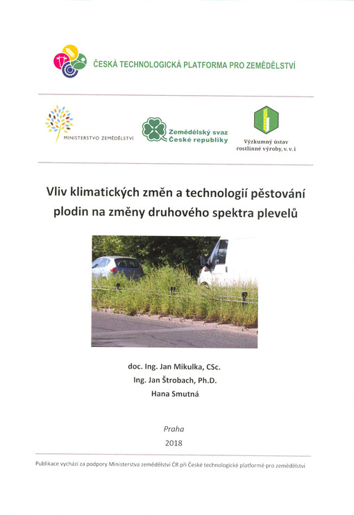 Vliv klimatických změn a technologií pěstování plodin na změny druhového spektra plevelů = Effects of climate changes and crop technology on changes in the weed communities