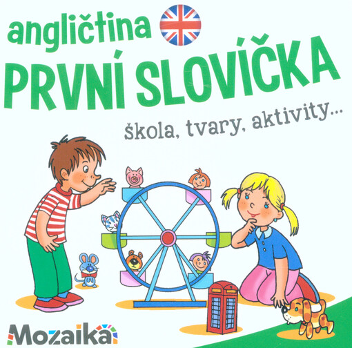 Angličtina - první slovíčka. Škola, tvary, aktivity...