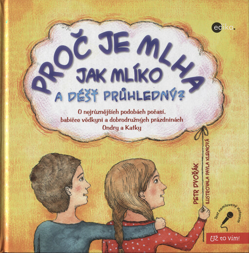 Proč je mlha jak mlíko a déšť průhledný?