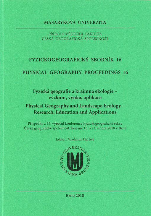 Fyzická geografie a krajinná ekologie - výzkum, výuka, aplikace = Physical Geography and Landscape Ecology - Research, Education and Applications : příspěvky z 35. výroční konference Fyzickogeografické sekce České geografické společnosti konané 13. a 14. 