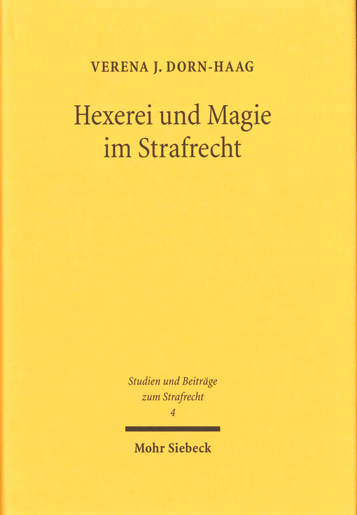 Hexerei und Magie im Strafrecht : historische und dogmatische Aspekte