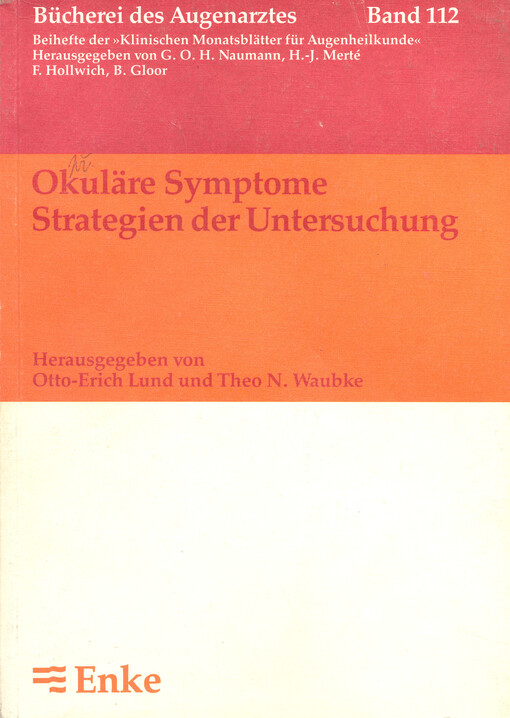 Okuläre Symptome, Strategien der Untersuchung : Hauptreferate der XXII. Essener Fortbildung für Augenärzte