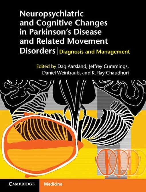 Neuropsychiatric and cognitive changes in Parkinson's disease and related movement disorders :diagnosis and management