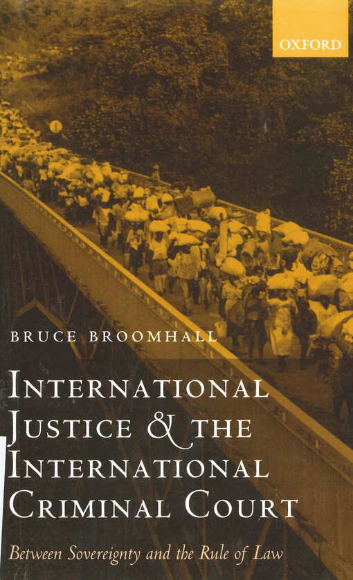 International justice and the International Criminal Court: between sovereignty and the rule of law