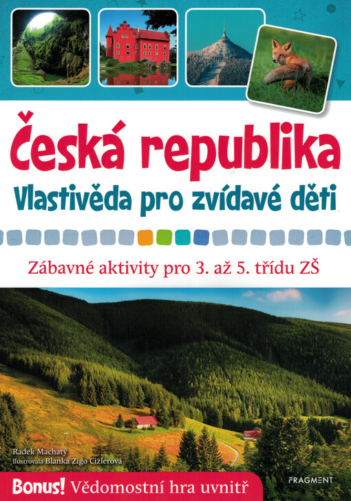 Česká republika – vlastivěda pro zvídavé děti