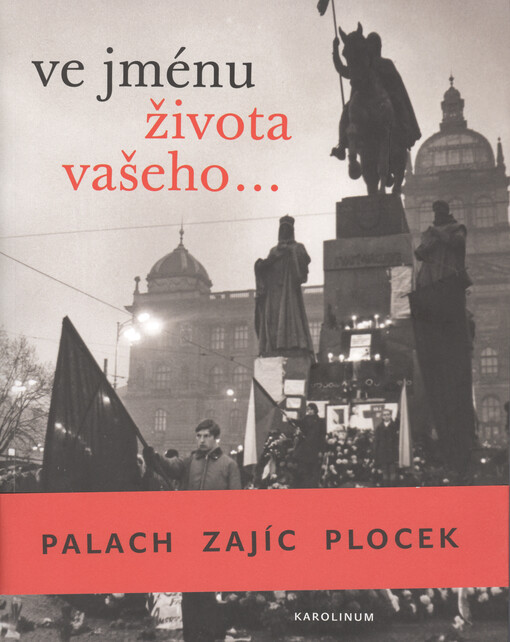 Ve jménu života vašeho...