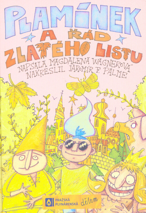 Plamínek a Řád zlatého listu
