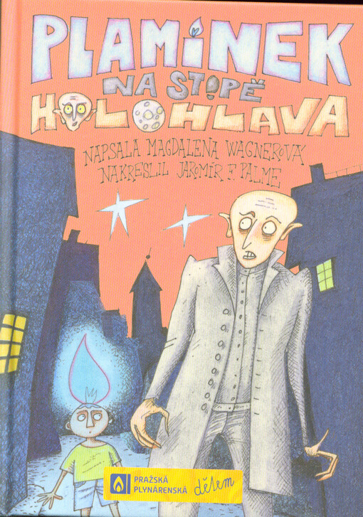Plamínek na stopě Holohlava