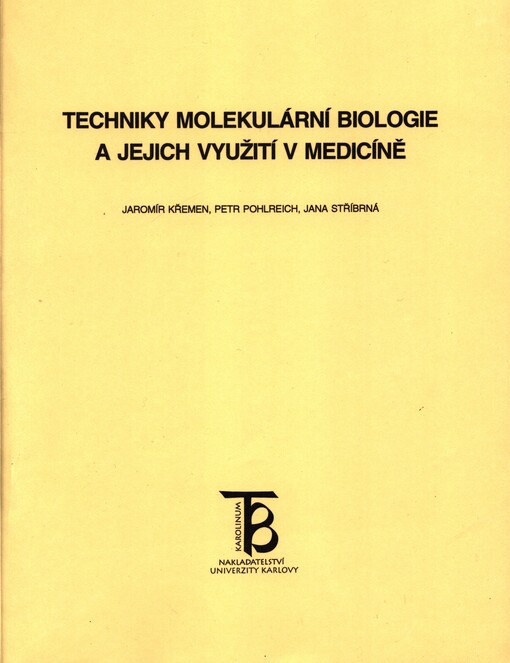 Techniky molekulární biologie a jejich využití v medicíně