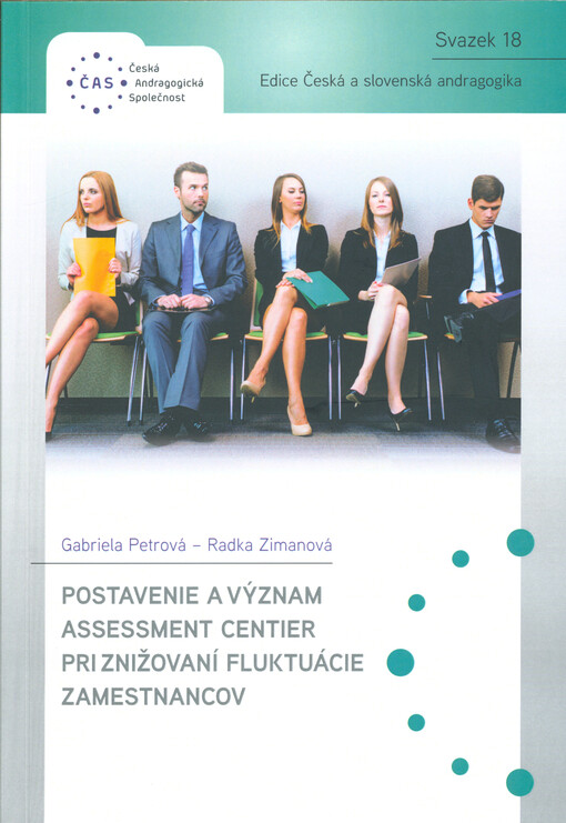 Postavenie a význam assessment centier pri znižovaní fluktuácie zamestnancov
