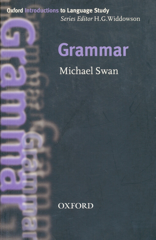 OXFORD INTRODUCTIONS TO LANGUAGE STUDY - GRAMMAR - SWAN, M.