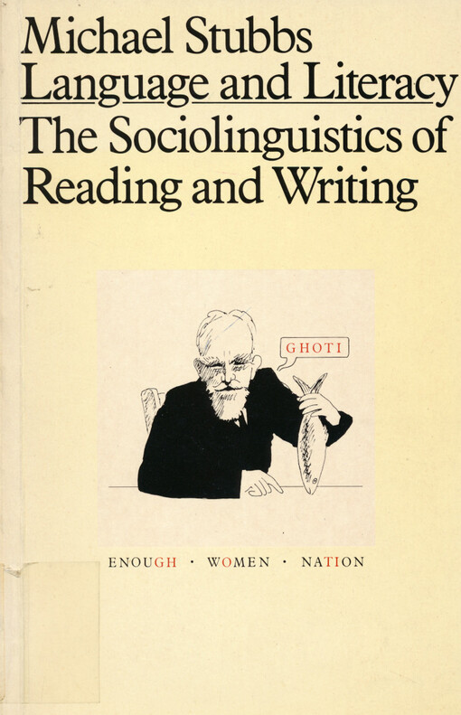 Language and literacy : the sociolinguistics of reading and writing