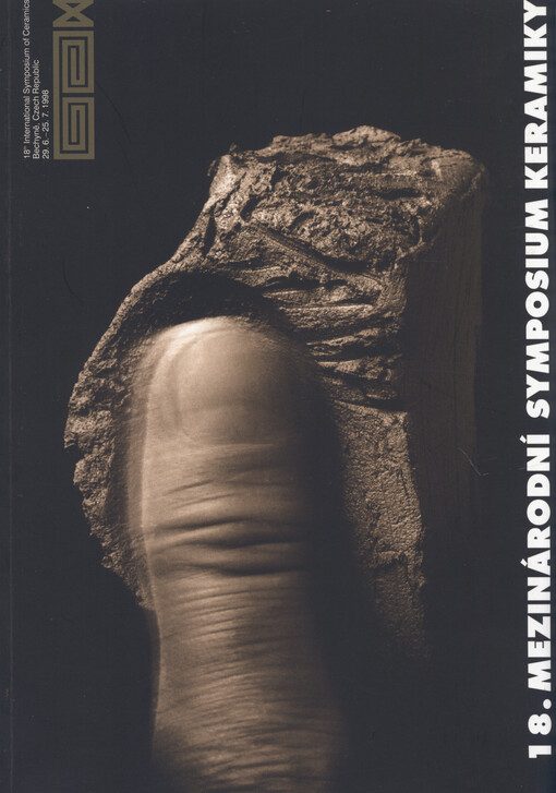 18. mezinárodní symposium keramiky = 18th international symposium of ceramics : Bechyně, 29.6.-25.7.1998