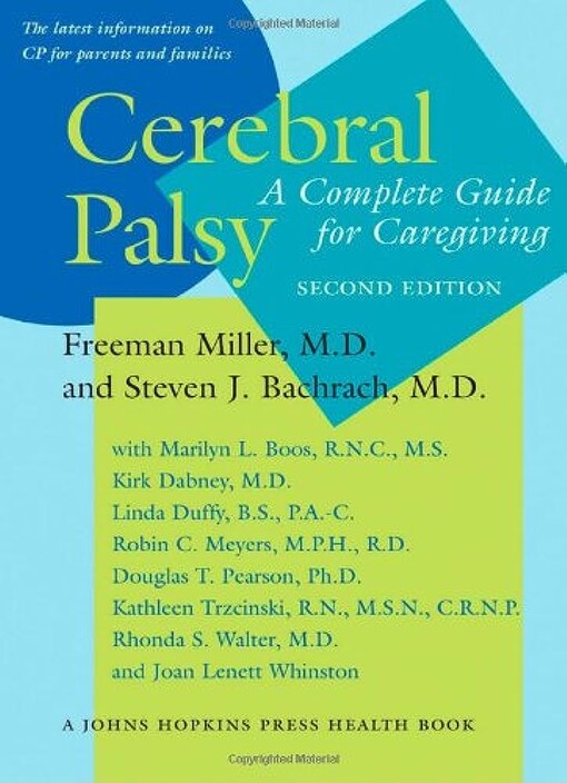 Cerebral palsy : a complete guide for caregiving