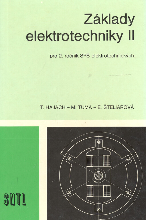 Základy elektrotechniky II : učební text pro 2. roč. stř. prům. škol elektrotechn.