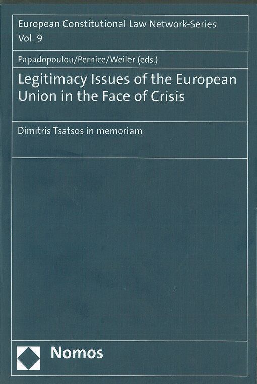 Legitimacy issues of the European union in the face of crisis : Dimitris Tsatsos in memoriam