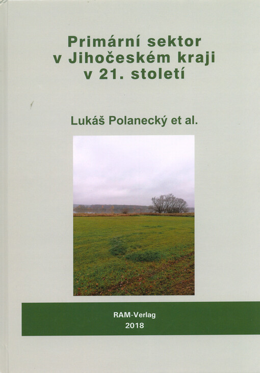 Primární sektor v Jihočeském kraji v 21. století