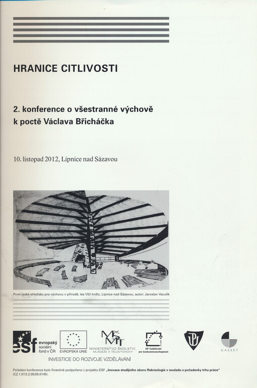 Hranice citlivosti :2. konference o všestranné výchově k poctě Václava Břicháčka : 10. listopad 2012, Lipnice nad Sázavou