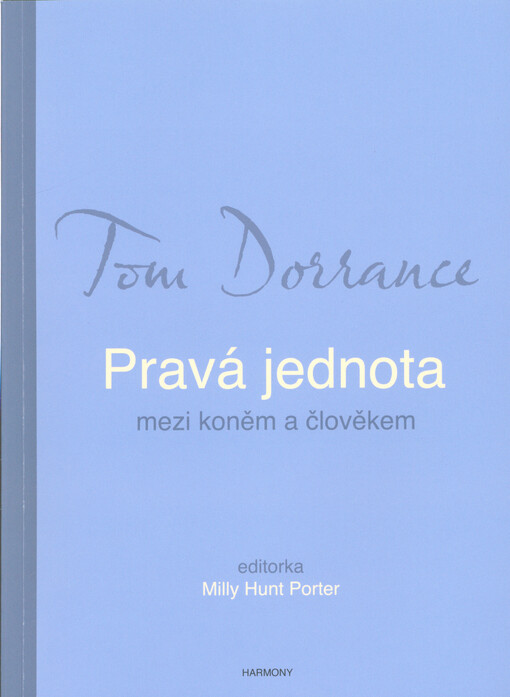 Pravá jednota mezi koněm a člověkem