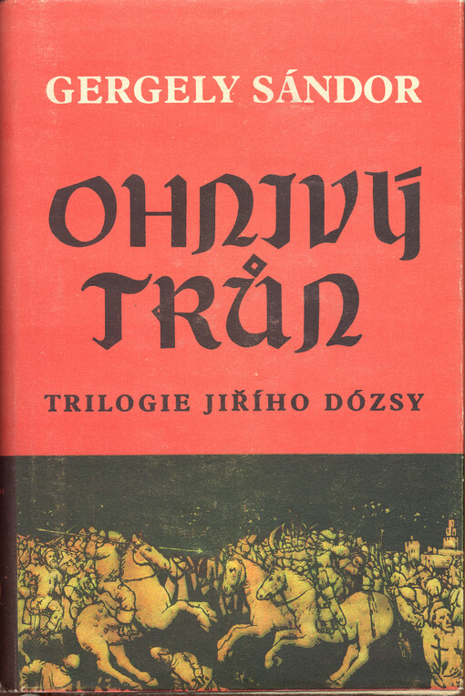 Ohnivý trůn 1514 :trilogie Jiřího Dózsy, díl třetí