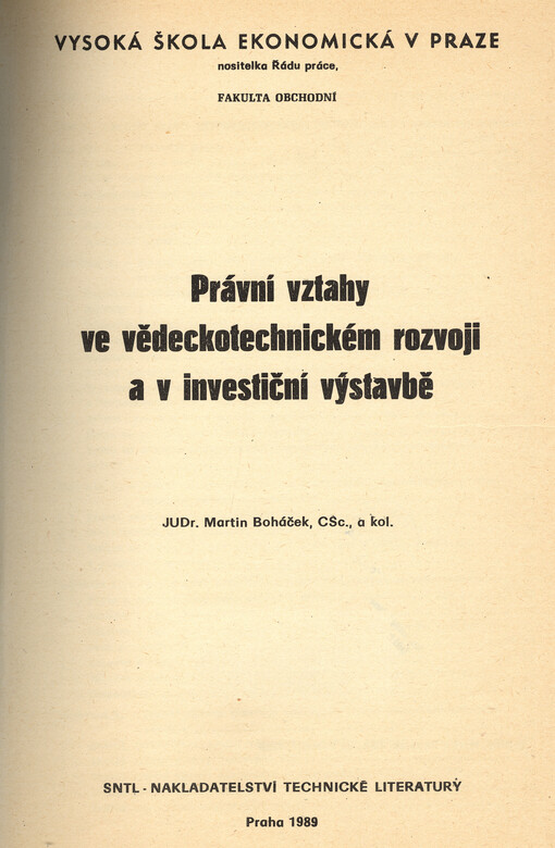 Právní vztahy ve vědeckotechnickém rozvoji a v investiční výstavbě : určeno pro posl. fak. obchodní